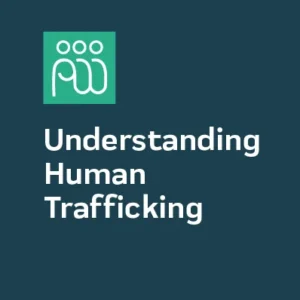 Understanding Human Trafficking course