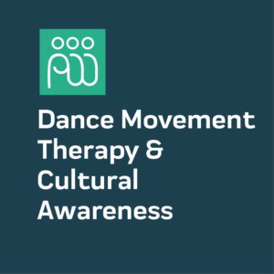 Dance Movement Therapy & Cultural Awareness (2 CEs)