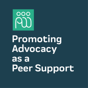 Promoting Advocacy as a Peer Support (2 CE)
